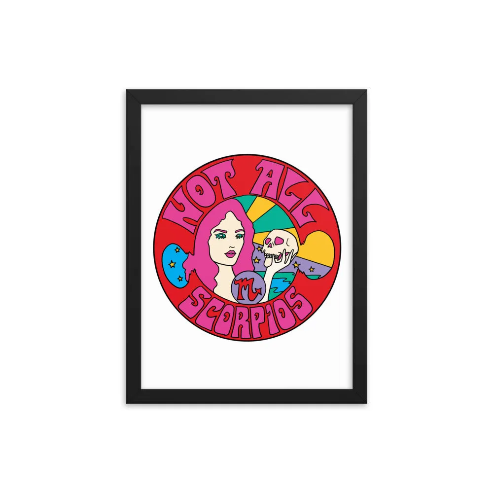 Not All Scorpios Framed Poster